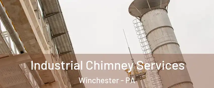 Industrial Chimney Services Winchester - PA