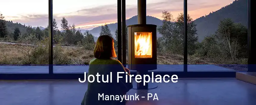 Jotul Fireplace Manayunk - PA