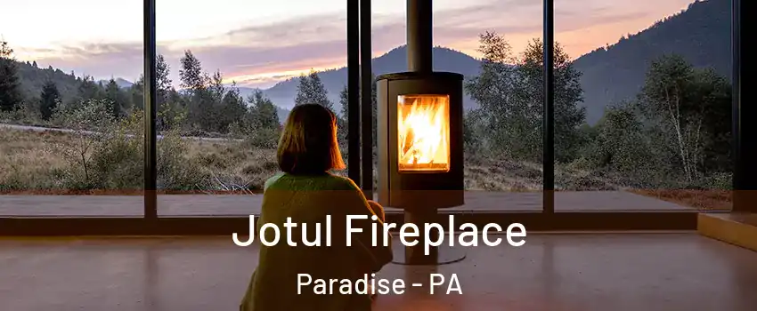 Jotul Fireplace Paradise - PA