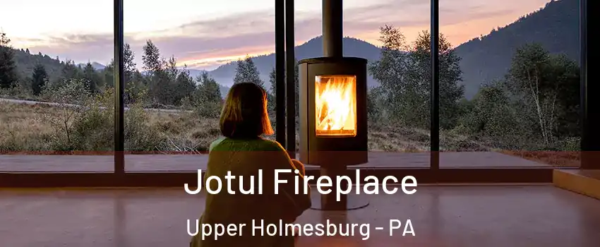 Jotul Fireplace Upper Holmesburg - PA