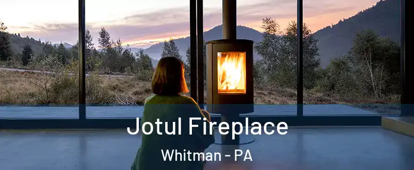 Jotul Fireplace Whitman - PA