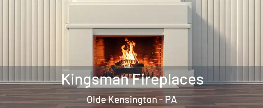 Kingsman Fireplaces Olde Kensington - PA