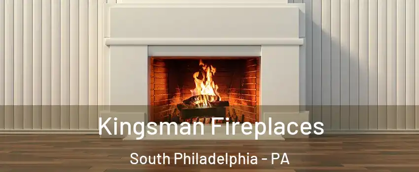 Kingsman Fireplaces South Philadelphia - PA