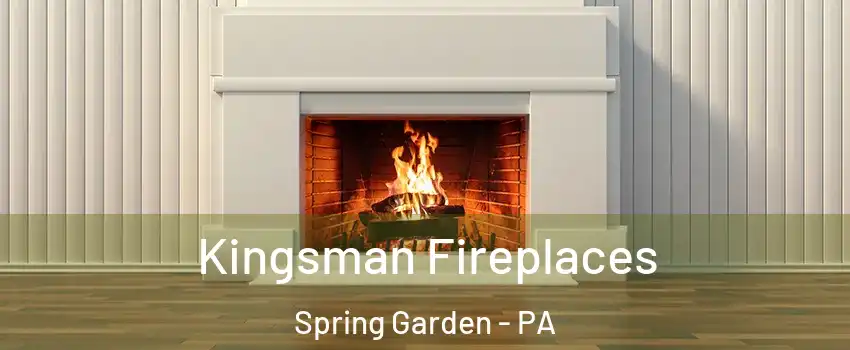 Kingsman Fireplaces Spring Garden - PA