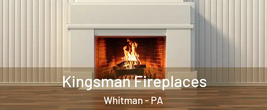 Kingsman Fireplaces Whitman - PA