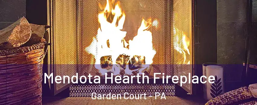 Mendota Hearth Fireplace Garden Court - PA