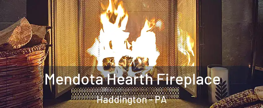 Mendota Hearth Fireplace Haddington - PA