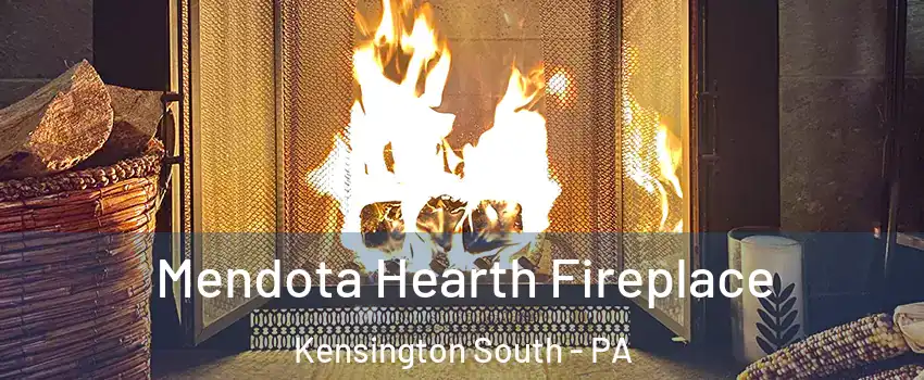 Mendota Hearth Fireplace Kensington South - PA