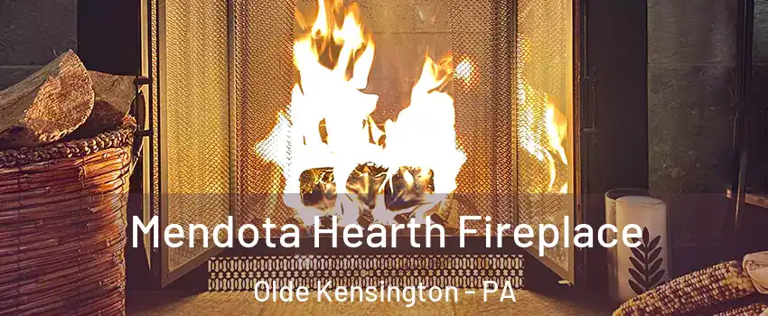 Mendota Hearth Fireplace Olde Kensington - PA