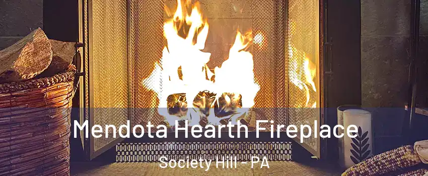 Mendota Hearth Fireplace Society Hill - PA