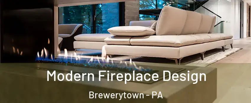 Modern Fireplace Design Brewerytown - PA