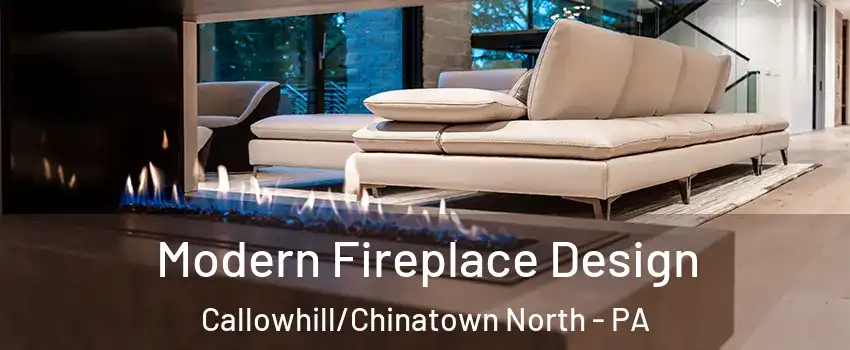 Modern Fireplace Design Callowhill/Chinatown North - PA