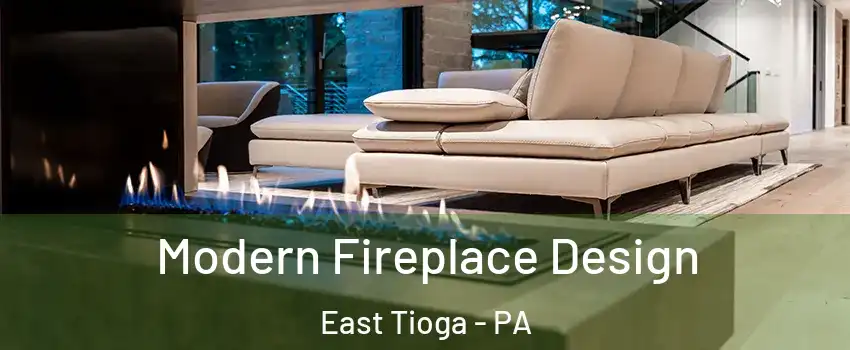 Modern Fireplace Design East Tioga - PA
