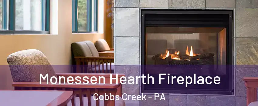 Monessen Hearth Fireplace Cobbs Creek - PA