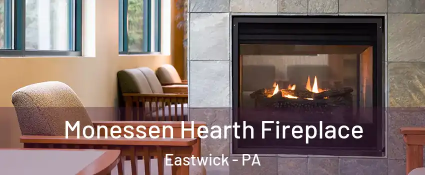 Monessen Hearth Fireplace Eastwick - PA