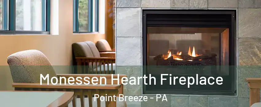 Monessen Hearth Fireplace Point Breeze - PA
