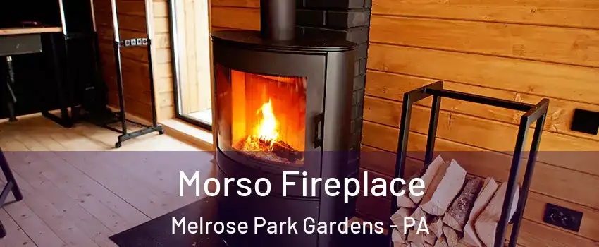 Morso Fireplace Melrose Park Gardens - PA
