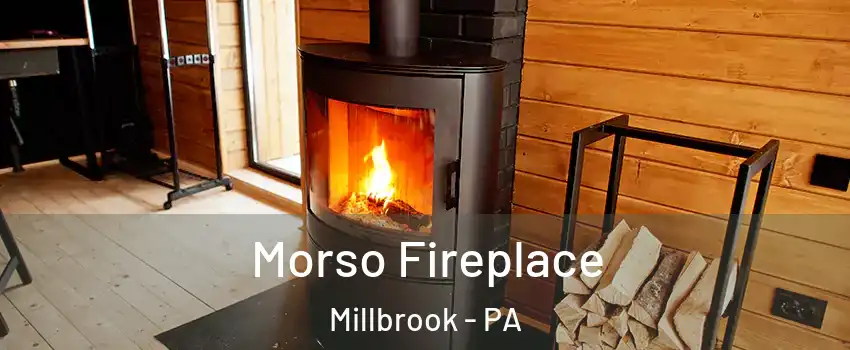 Morso Fireplace Millbrook - PA