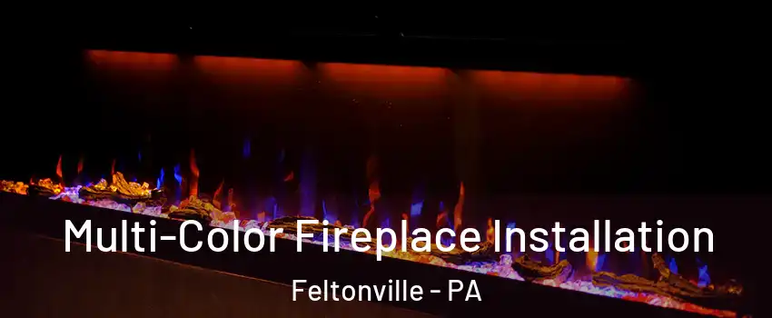 Multi-Color Fireplace Installation Feltonville - PA