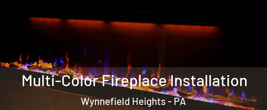 Multi-Color Fireplace Installation Wynnefield Heights - PA