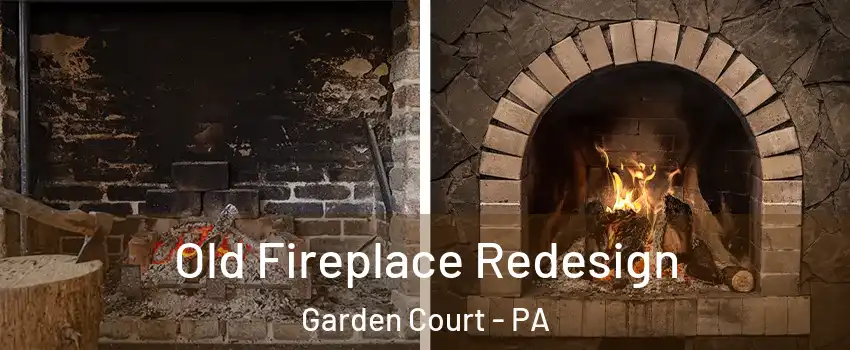 Old Fireplace Redesign Garden Court - PA