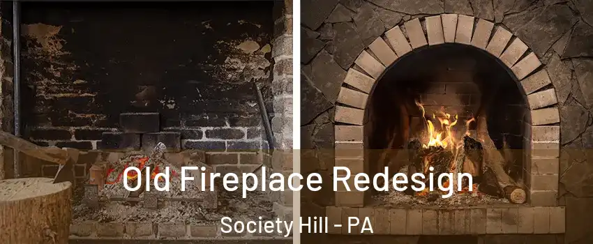 Old Fireplace Redesign Society Hill - PA