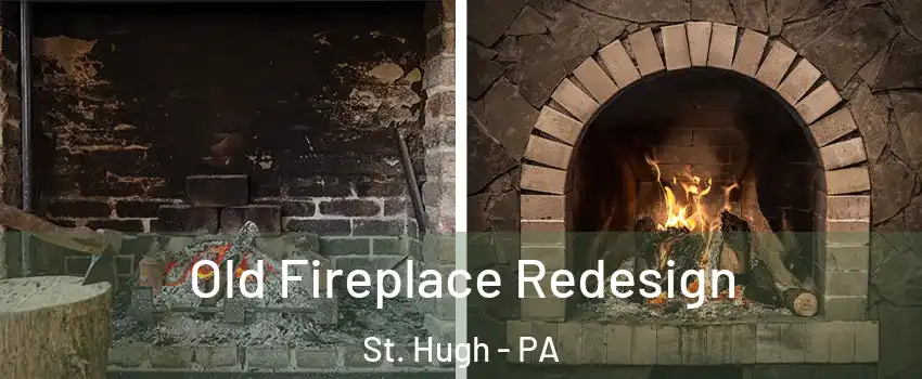 Old Fireplace Redesign St. Hugh - PA