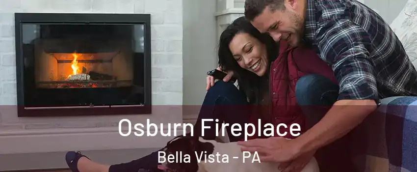 Osburn Fireplace Bella Vista - PA