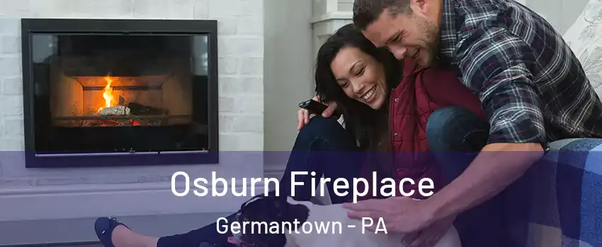 Osburn Fireplace Germantown - PA
