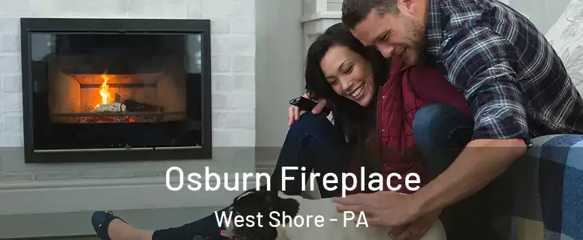 Osburn Fireplace West Shore - PA