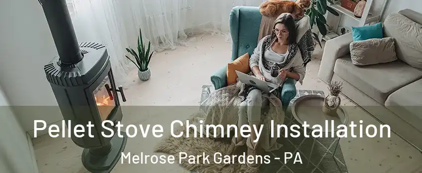 Pellet Stove Chimney Installation Melrose Park Gardens - PA