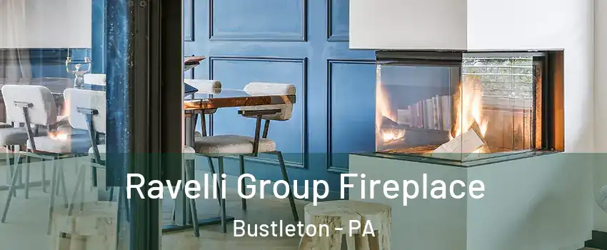 Ravelli Group Fireplace Bustleton - PA