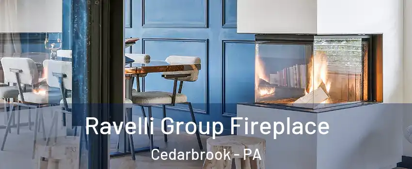 Ravelli Group Fireplace Cedarbrook - PA