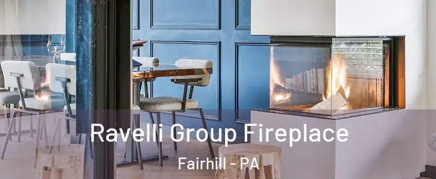Ravelli Group Fireplace Fairhill - PA