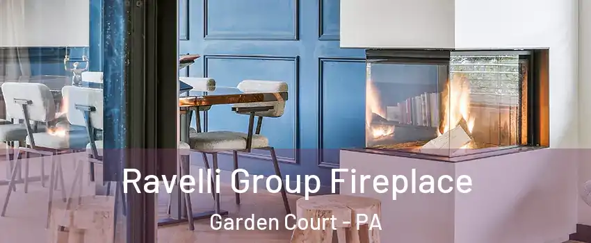 Ravelli Group Fireplace Garden Court - PA