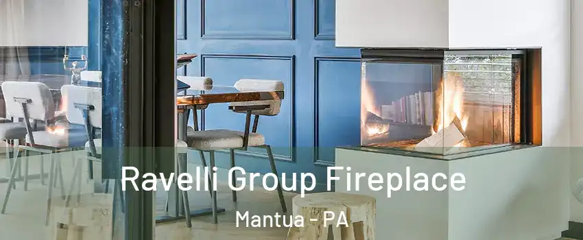 Ravelli Group Fireplace Mantua - PA