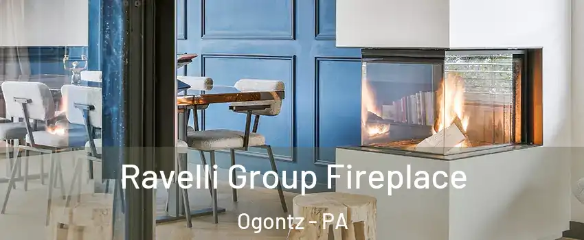 Ravelli Group Fireplace Ogontz - PA