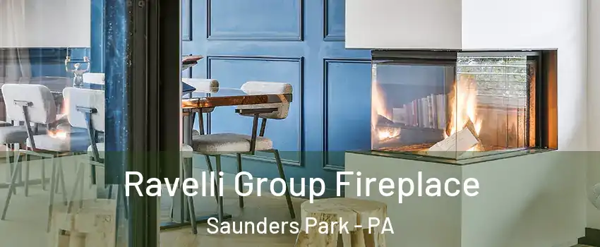 Ravelli Group Fireplace Saunders Park - PA