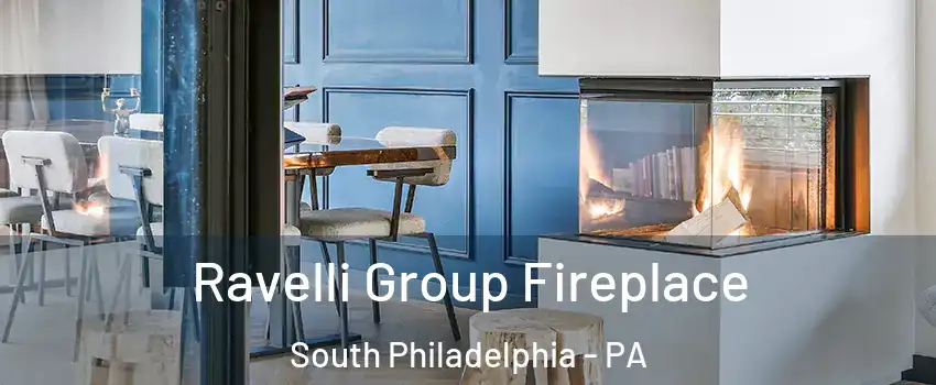 Ravelli Group Fireplace South Philadelphia - PA