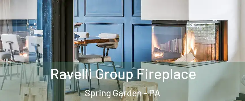 Ravelli Group Fireplace Spring Garden - PA