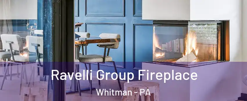 Ravelli Group Fireplace Whitman - PA