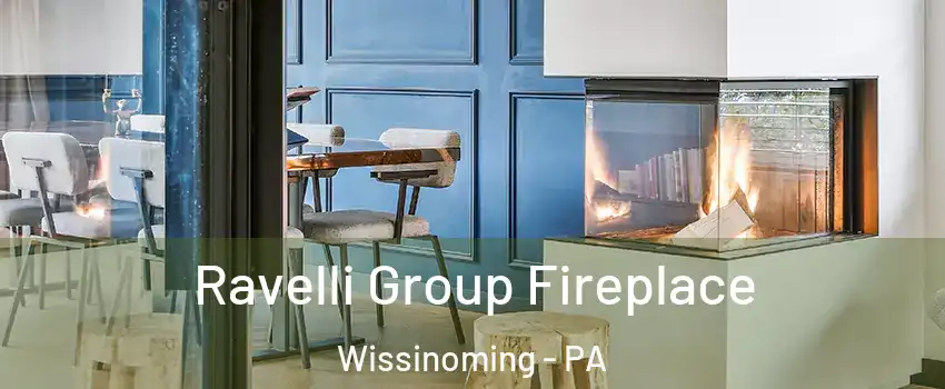 Ravelli Group Fireplace Wissinoming - PA