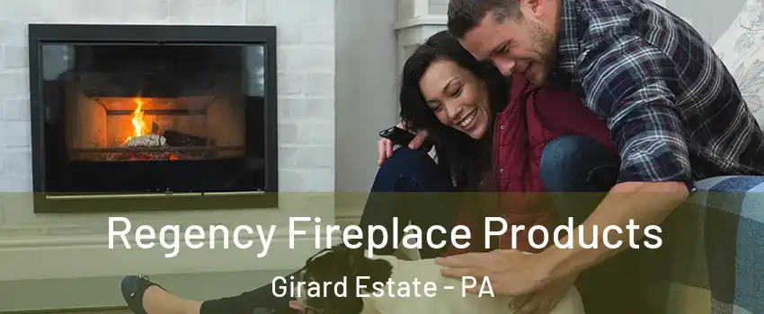Regency Fireplace Products Girard Estate - PA