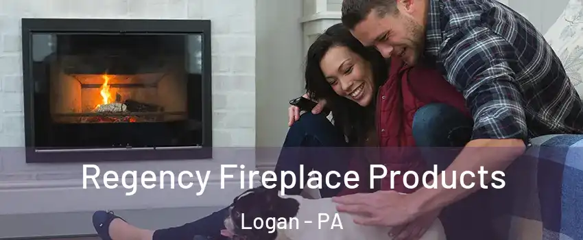 Regency Fireplace Products Logan - PA