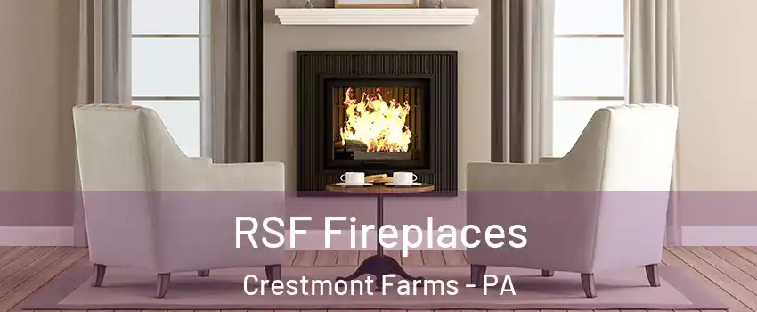 RSF Fireplaces Crestmont Farms - PA