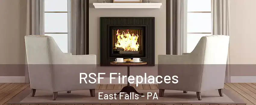 RSF Fireplaces East Falls - PA