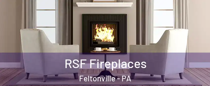 RSF Fireplaces Feltonville - PA