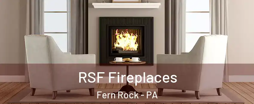 RSF Fireplaces Fern Rock - PA