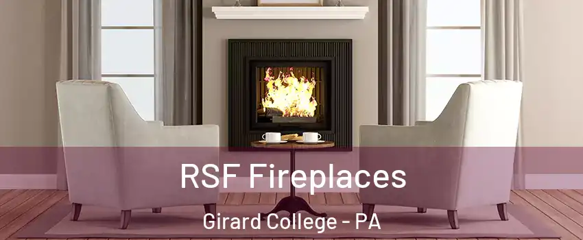 RSF Fireplaces Girard College - PA