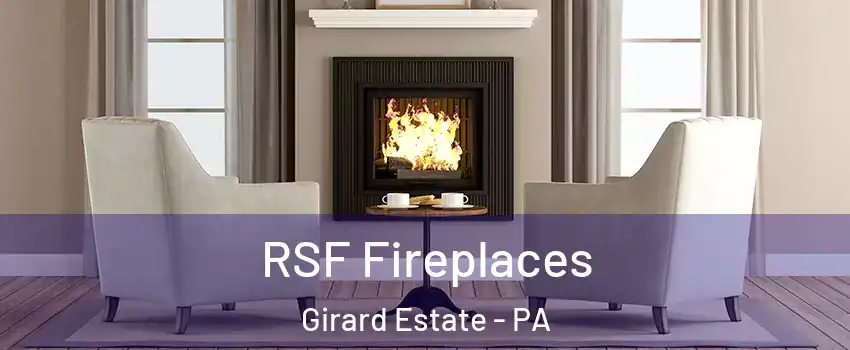 RSF Fireplaces Girard Estate - PA
